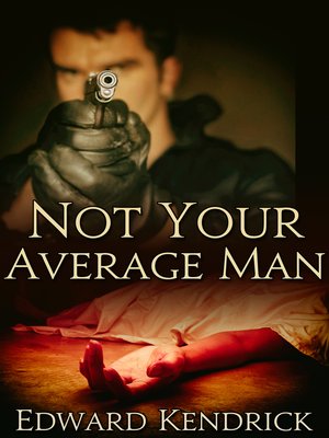 cover image of Not Your Average Man